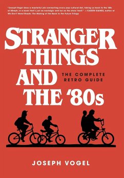 Stranger Things and the '80s - Vogel, Joseph