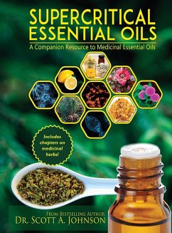 SuperCritical Essential Oils - Johnson, Scott A