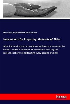 Instructions for Preparing Abstracts of Titles - Moore, Henry;Merivale, Reginald;Pearson, Norman Instructions for Preparing Abstracts of Titles - Moore, Henry;Merivale, Reginald;Pearson, Norman