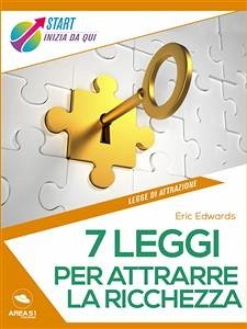 7 leggi per attrarre la ricchezza (eBook, ePUB) - Edwards, Eric