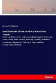 Brief Sketches of the North Carolina State Troops