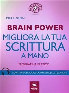 Brain Power. Migliora la tua scrittura a mano (eBook, ePUB) - L. Green, Paul