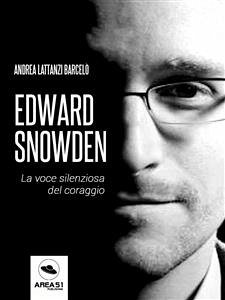 Edward Snowden (eBook, ePUB) - Lattanzi Barcelò, Andrea