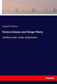 Pasture Grasses and Forage Plants, - Preston, Samuel P