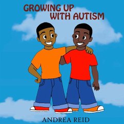 Growing Up With Autism - Reid, Andrea