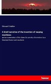 A brief narrative of the invention of reaping machines: A brief narrative of the invention of reaping machines: