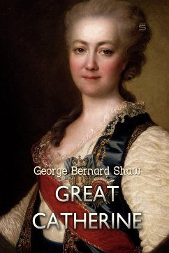 Great Catherine (eBook, ePUB) - Bernard Shaw, George