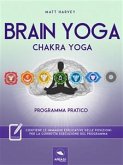 Brain Yoga. Chakra Yoga (eBook, ePUB)