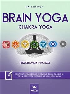 Brain Yoga. Chakra Yoga (eBook, ePUB) - Harvey, Matt