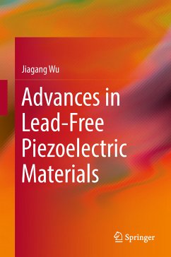 Advances in Lead-Free Piezoelectric Materials (eBook, PDF) - Wu, Jiagang