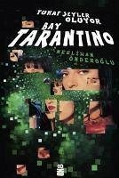 Tuhaf Seyler Oluyor - Bay Tarantino - Önderoglu, Neslihan