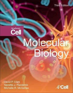 Molecular Biology - Clark, David P.;Pazdernik, Nanette;McGehee, Michelle