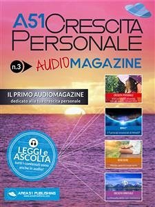 A51 Crescita Personale AudioMagazine 03 (eBook, ePUB) - vari, Autori