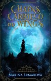 Chains Carried on Wings (Clydian Chronicles, #1) (eBook, ePUB)