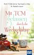 Mit TCM gelassen durch die Wechseljahre... - Bild 1