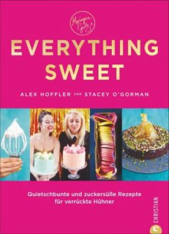 Everything Sweet (Mängelexemplar) - Hoffler, Alex; O'Gorman, Stacy