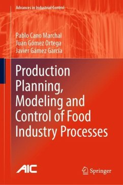 Production Planning, Modeling and Control of Food Industry Processes - Cano Marchal, Pablo;Gómez Ortega, Juan;Gámez García, Javier