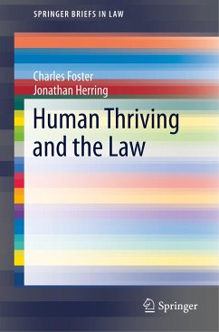 Human Thriving and the Law - Foster, Charles;Herring, Jonathan