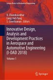 Innovative Design, Analysis and Development Practices in Aerospace and Automotive Engineering (I-DAD 2018)