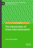 The Urbanization of Green Internationalism