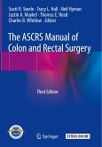 The ASCRS Manual of Colon and Rectal Surgery