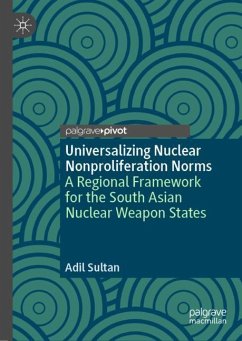 Universalizing Nuclear Nonproliferation Norms - Sultan, Adil