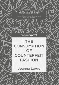 The Consumption of Counterfeit Fashion - Large, Joanna