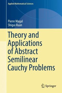 Theory and Applications of Abstract Semilinear Cauchy Problems - Magal, Pierre;Ruan, Shigui