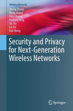 Security and Privacy for Next-Generation Wireless Networks - Zhong, Sheng;Zhong, Hong;Huang, Xinyi