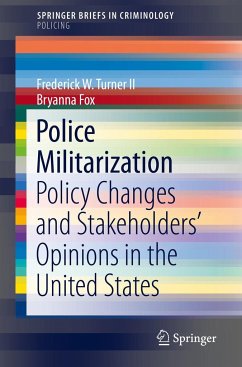 Police Militarization - Turner II, Frederick W.;Fox, Bryanna