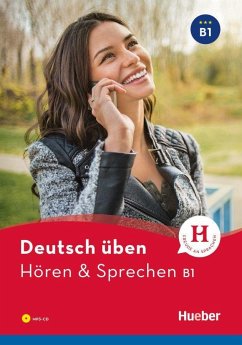 Deutsch üben Hören & Sprechen B1 - Billina, Anneli