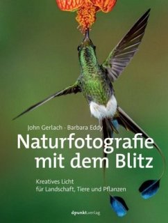 Naturfotografie mit dem Blitz - Gerlach, John;Eddy, Barbara