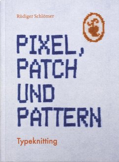 Pixel, Patch und Pattern - Schlömer, Rüdiger