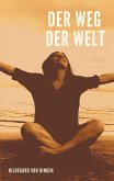 Der Weg der Welt Der Weg der Welt