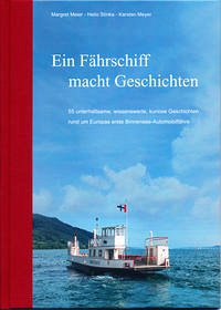 Ein Fährschiff macht Geschichten - Meier, Margret; Stinka, Helio; Meyer, Karsten
