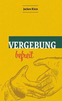 Vergebung befreit