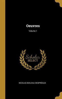 Oeuvres; Volume 1 - Despréaux, Nicolas Boileau