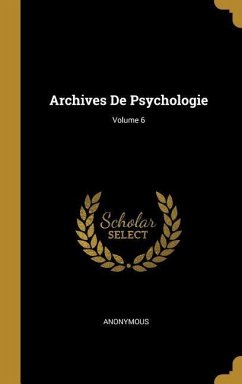 Archives De Psychologie; Volume 6