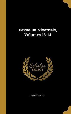 Revue Du Nivernais, Volumes 13-14