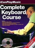 Complete Keyboard Course: The Definitive Full-Color Picture Guide to Playing Keyboard [With 2 CDs and DVD]