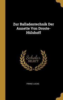 Zur Balladentechnik Der Annette Von Droste-Hülshoff