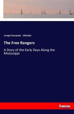 The Free Rangers - Altsheler, Joseph Alexander