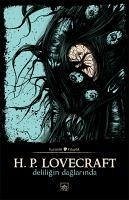 Deliligin Daglarinda - Phillips Lovecraft, Howard