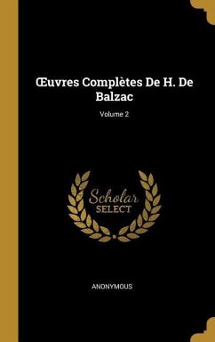 OEuvres Complètes De H. De Balzac; Volume 2