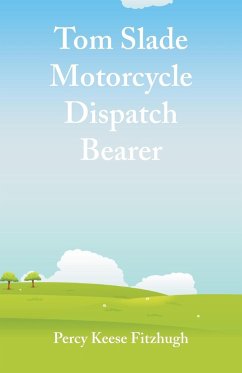 Tom Slade Motorcycle Dispatch Bearer - Fitzhugh, Percy Keese