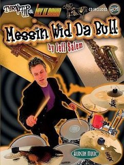 Messin' Wid Da Bull: Turn It Up & Lay It Down [With CD] - Salem, Jeff