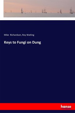 Keys to Fungi on Dung - Richardson, Mike; Watling, Roy