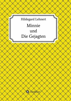 Minnie und Die Gejagten - Lehnert, Hildegard