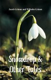 Snowdrop & Other Tales