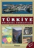 Türkiye Bölgesel Cografyasi - Atalay, Ibrahim; Mortan, Kenan